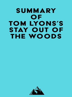 cover image of Summary of Tom Lyons's Stay Out of the Woods